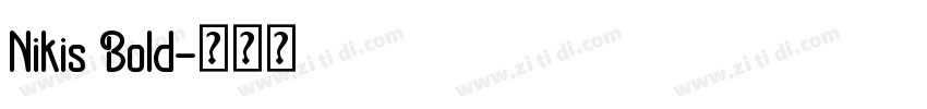 Nikis Bold字体转换